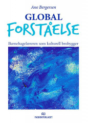 Global forståelse av Ane Bergersen (Heftet)