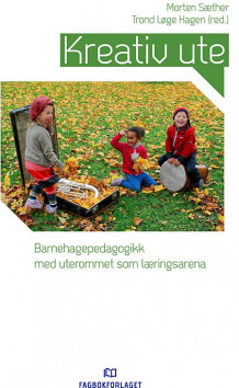 Kreativ ute av Morten Sæther og Trond Løge Hagen (Heftet)
