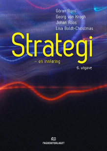 Strategi av Göran Roos, Georg von Krogh, Johan Roos og Lisa Fernström (Heftet)