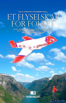 Et flyselskap for folket av Ola Krohn-Fagervoll (Heftet)