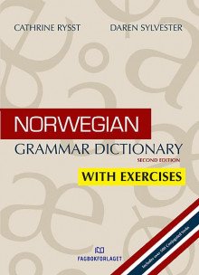 Norwegian grammar dictionary av Cathrine Rysst og Daren Sylvester (Heftet)