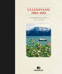 Ullensvang 1964-2014 av Marta Gjernes (Innbundet)
