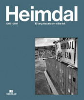 Heimdal 1965-2014 av Lars Gaute Jøssang (Innbundet)