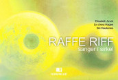 Raffe Riff av Elisabeth Anvik, Liv Anna Hagen og Siri Haukenes (Spiral)