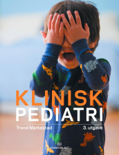 Klinisk pediatri av Trond Markestad (Heftet)