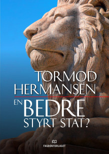 En bedre styrt stat? av Tormod Hermansen (Innbundet)