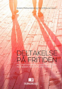 Deltakelse på fritiden av Anders Midtsundstad og Trond Bliksvær (Heftet)