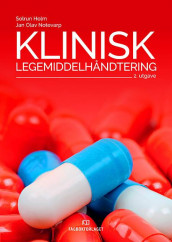 Klinisk legemiddelhåndtering av Solrun G. Holm og Jan Olav Notevarp (Heftet)