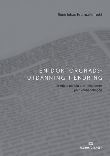 En doktorgradsutdanning i endring av Rune Johan Krumsvik (Heftet)