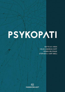 Psykopati av Mette K. F. Kreis, Helge Andreas Hoff, Henrik Belfrage og Stephen D. Hart (Heftet)