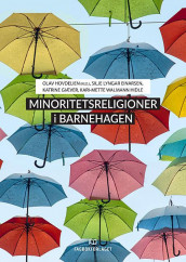 Minoritetsreligioner i barnehagen av Silje Lyngar Einarsen, Katrine Giæver og Kari-Mette Walmann Hidle (Heftet)