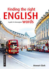Finding the right English words av Stewart Clark (Heftet)