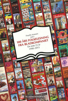 100 års folkelesning fra Bladkompaniet av Frøydis Arnesen (Innbundet)