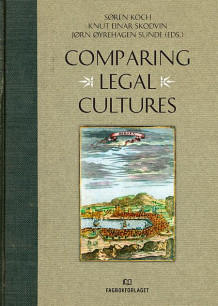 Comparing legal cultures av Søren Koch, Knut Einar Skodvin og Jørn Øyrehagen Sunde (Innbundet)