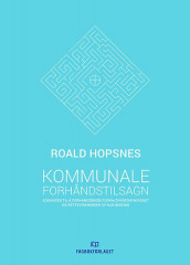 Kommunale forhåndstilsagn av Roald Hopsnes (Innbundet)