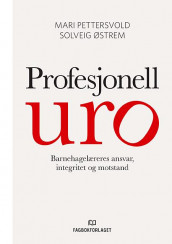 Profesjonell uro av Mari Pettersvold og Solveig Østrem (Heftet)