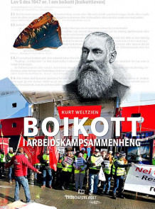 Boikott i arbeidskampsammenheng av Kurt Weltzien (Innbundet)