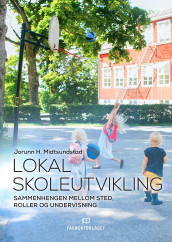 Lokal skoleutvikling av Jorunn H. Midtsundstad (Heftet)