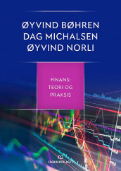 Finans av Øyvind Bøhren, Dag Michalsen og Øyvind Norli (Heftet)