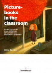 Picturebooks in the classroom av Hilde Tørnby (Heftet)