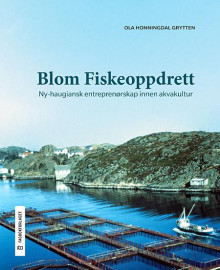 Blom fiskeoppdrett av Ola Honningdal Grytten (Innbundet)