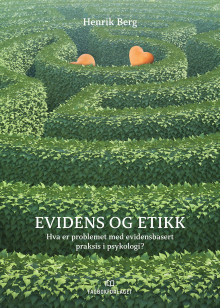 Evidens og etikk av Henrik Berg (Heftet)