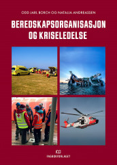 Beredskapsorganisasjon og kriseledelse av Natalia Andreassen og Odd Jarl Borch (Heftet)