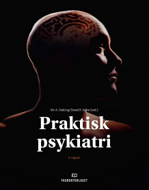 Praktisk psykiatri av Trond F. Aarre og Alv A. Dahl (Fleksibind)