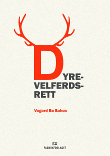 Dyrevelferdsrett av Vegard Bø Bahus (Heftet)