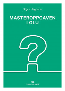 Masteroppgaven i GLU av Sigve Høgheim (Heftet)