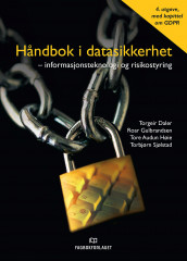 Håndbok i datasikkerhet av Torgeir Daler, Roar Gulbrandsen, Tore Audun Høie og Torbjørn Sjølstad (Innbundet)