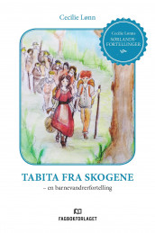 Tabita fra skogene av Cecilie Lønn (Heftet)