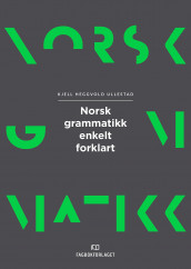 Norsk grammatikk enkelt forklart av Kjell Heggvold Ullestad (Heftet)