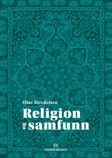 Religion og samfunn av Olav Hovdelien (Heftet)