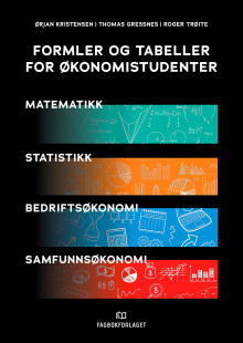 Formler og tabeller for økonomistudenter av Ørjan Kristensen, Thomas Gressnes og Roger Trøite (Heftet)