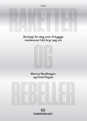 Raketter og rebeller av Monna Nordhagen og Kirsti Rogne (Heftet)