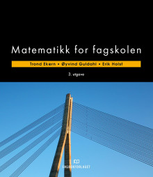 Matematikk for fagskolen av Trond Ekern, Øyvind Guldahl og Erik Holst (Heftet)