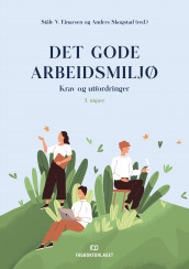 Det gode arbeidsmiljø (Innbundet)