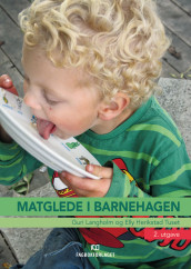 Matglede i barnehagen av Guri Langholm og Elly Herikstad Tuset (Heftet)