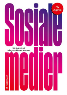 Sosiale medier av Ida Aalen og Magnus Hoem Iversen (Heftet)