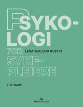 Psykologi for sykepleiere av Lena Wiklund Gustin (Heftet)
