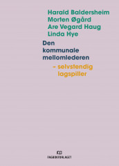 Den kommunale mellomlederen av Harald Baldersheim, Are Vegard Haug, Linda Hye og Morten Øgård (Heftet)