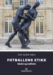Fotballens etikk av Ove Olsen Sæle (Heftet)