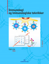 Immunologi og immunologiske teknikker av Tor Lea (Ebok)