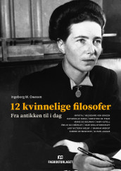 12 kvinnelige filosofer av Ingeborg W. Owesen (Heftet)