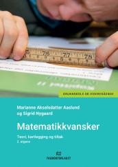 Matematikkvansker av Marianne Akselsdotter Aaslund og Sigrid Nygaard (Heftet)