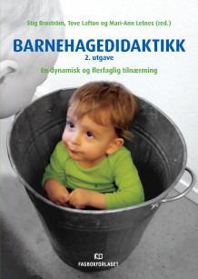 Barnehagedidaktikk av Stig Broström, Tove Lafton og Mari-Ann Letnes (Heftet)