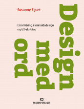 Design med ord av Susanne Egset (Heftet)