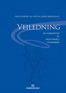 Veiledning av Kari Vevatne og Grethe Heidi Bjerga (Heftet)
