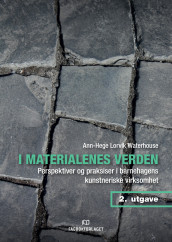 I materialenes verden av Ann-Hege Lorvik Waterhouse (Heftet)